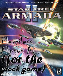 Box art for Merciless Klingon AI (for the stock game)