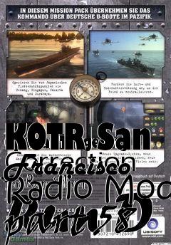 Box art for KOTR San Francisco Radio Mod part 58