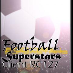 Box art for Football Superstars Client RC127