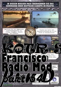 Box art for KOTR San Francisco Radio Mod part 54
