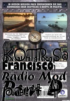 Box art for KOTR San Francisco Radio Mod part 4