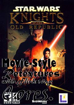 Box art for Movie-Style Retextures with Flickering Cores.