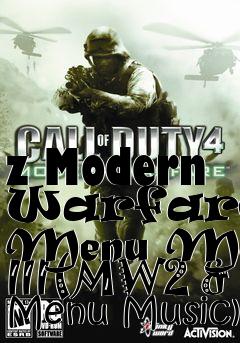 Box art for z Modern Warfare 2 Menu Mod III(MW2 & Menu Music)