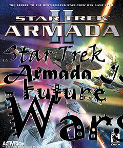 Box art for Star Trek Armada II - Future Wars