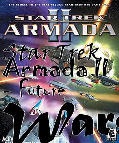 Box art for Star Trek Armada II - Future Wars