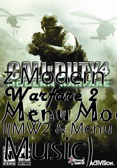 Box art for z Modern Warfare 2 Menu Mod I(MW2 & Menu Music)
