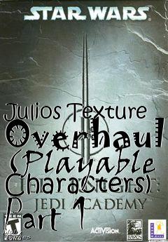 Box art for Julios Texture Overhaul (Playable Characters) Part 1