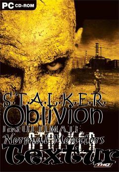 Box art for S.T.A.L.K.E.R. Oblivion Lost U.L.T.I.M.A.T.E. Normal Monitors Textures