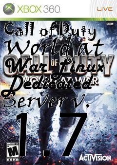 Box art for Call of Duty World at War Linux Dedicated Server v. 1.7