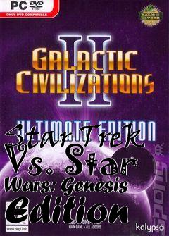 Box art for Star Trek Vs. Star Wars: Genesis Edition