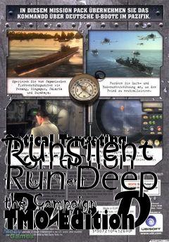 Box art for RunSilent Run Deep the Campaign TMO Edition