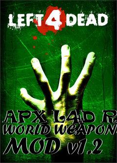 Box art for APX L4D REAL WORLD WEAPONS MOD v1.2