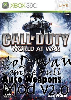 Box art for CoD:WaW: Zombie Full Auto Weapons Mod v2.0