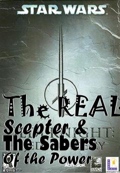 Box art for The REAL Scepter & The Sabers Of the Power