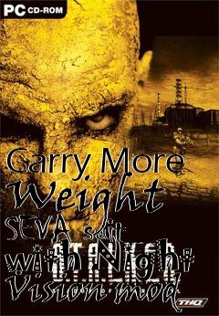Box art for Carry More Weight   SEVA suit with Night Vision mod