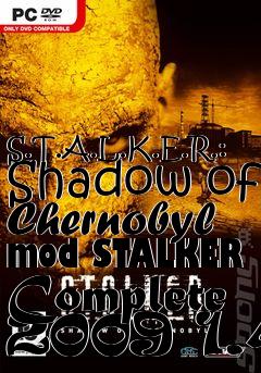 Box art for S.T.A.L.K.E.R.: Shadow of Chernobyl mod STALKER Complete 2009 1.4