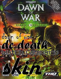 Box art for dawn of war dc death watch campaign skin