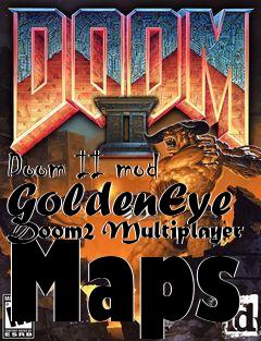 Box art for Doom II mod GoldenEye Doom2 Multiplayer Maps