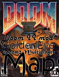 Box art for Doom II mod GoldenEye Doom2 Multiplayer Maps