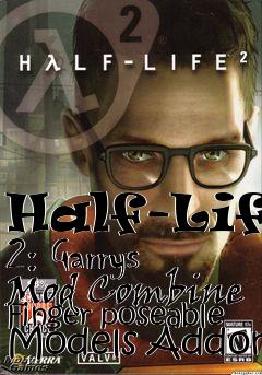 Box art for Half-Life 2: Garrys Mod Combine Finger poseable Models Addon