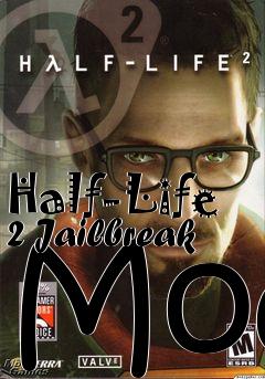 Box art for Half-Life 2 Jailbreak Mod