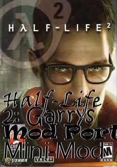 Box art for Half-Life 2: Garrys Mod Portal Mini-Mod