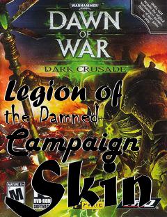 Box art for Legion of the Damned Campaign Skin