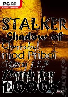 Box art for STALKER: Shadow of Chernobyl mod Priboi Story 1.1.3 Patch for 1.0005