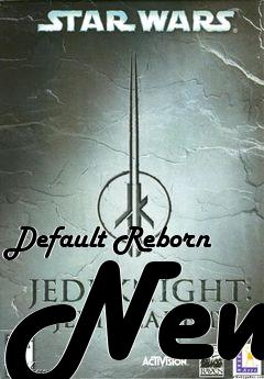 Box art for Default Reborn New