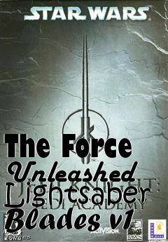 Box art for The Force Unleashed Lightsaber Blades v1