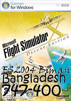 Box art for FS2004 Biman Bangladesh 747-400