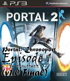 Box art for Portal: Chronoport Episode 1 - The Hypothesis (v1.0 Final)