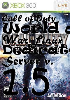 Box art for Call of Duty World at War Linux Dedicated Server v. 1.5