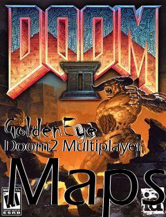 Box art for GoldenEye Doom2 Multiplayer Maps