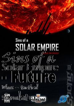 Box art for Sins of a Solar Empire - Future Wars - tactical simulator