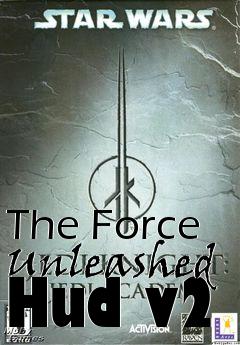 Box art for The Force Unleashed Hud v2