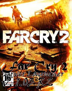Box art for Far Cry 2 Server Launcher v. 1.03 R2