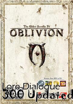 Box art for Lore Dialogue 300 Updated