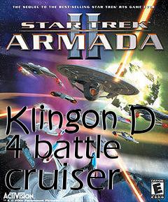 Box art for Klingon D 4 battle cruiser