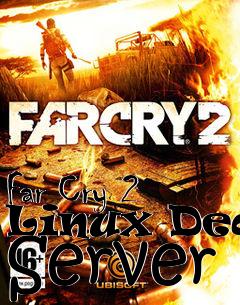 Box art for Far Cry 2 Linux Ded. Server