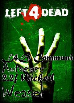 Box art for L4D Community Autoexec 2.2f Wicked Weasel