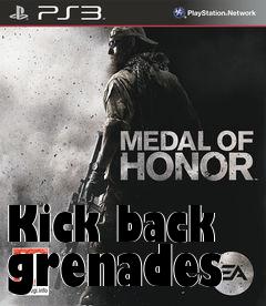 Box art for Kick back grenades