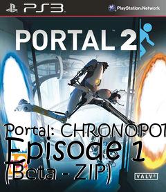 Box art for Portal: CHRONOPORT Episode 1 (Beta - ZIP)