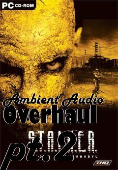 Box art for Ambient Audio Overhaul pt.2