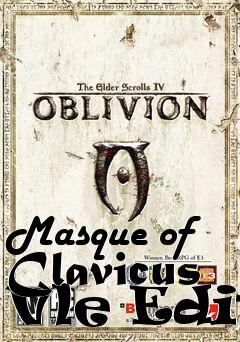 Box art for Masque of Clavicus Vle Edit