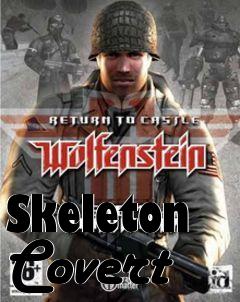 Box art for Skeleton Covert