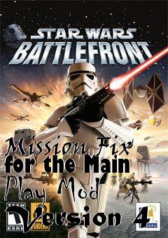 Box art for Mission Fix for the Main Play Mod Version 4