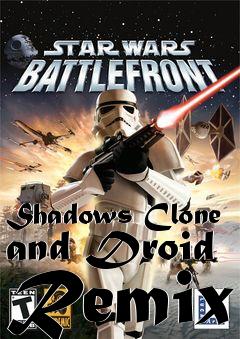 Box art for Shadows Clone and Droid Remix