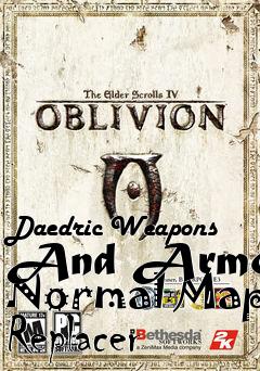 Box art for Daedric Weapons And Armor Normal Map Replacer