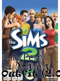 Box art for Katy Perry in Obama- Outfit (2.0)